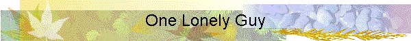One Lonely Guy